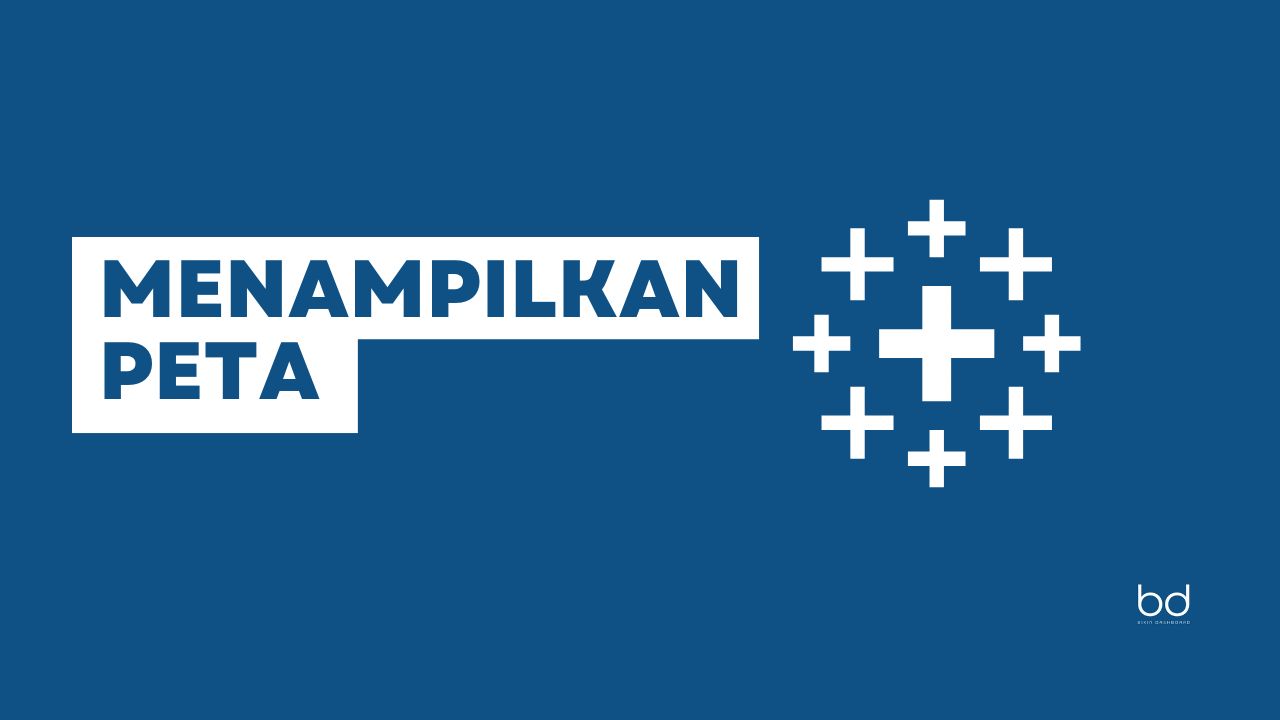Membuat Peta di Tableau