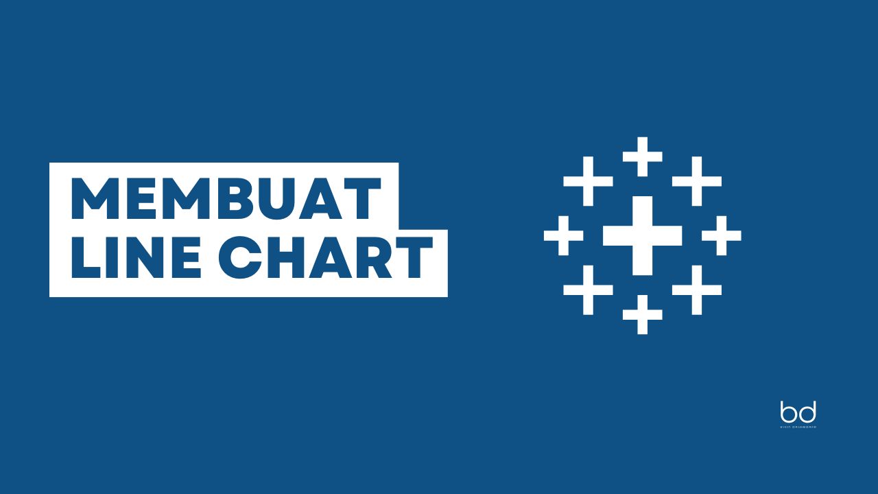 Membuat Line Chart di Tableau